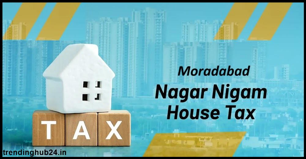 How To Pay Nagar Nigam Moradabad House Tax Online.jpg